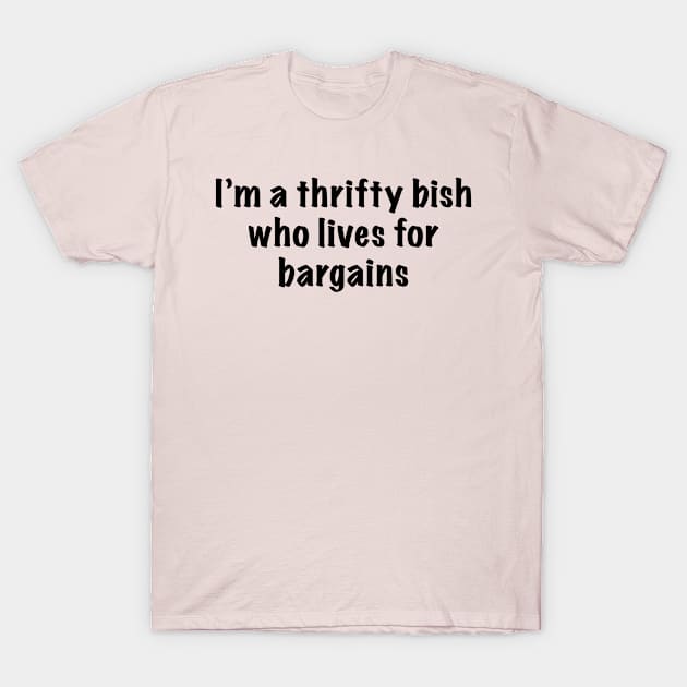 Thrifty Bish - censored! T-Shirt by ThriftyBish